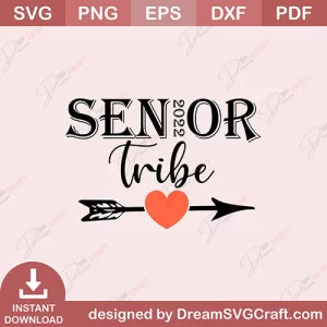 Senior 2022 Tribe SVG