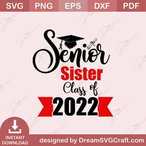 Senior Sister Class Of 2022 SVG