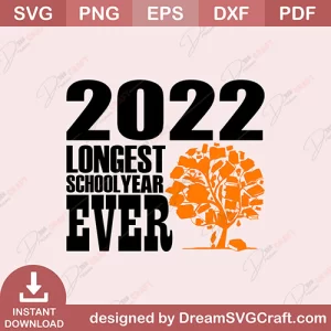 2022 Longest School Year Ever SVG