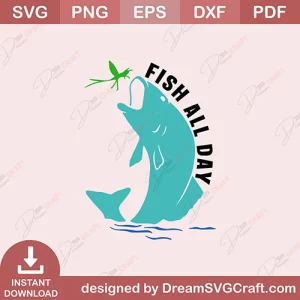 Fish All Day SVG