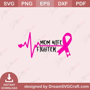 Mom Wife Fighter SVG