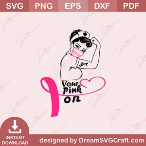 Get Your Pink On SVG