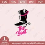 Give Cancer The Boot SVG – Download, Cricut & DXF Files