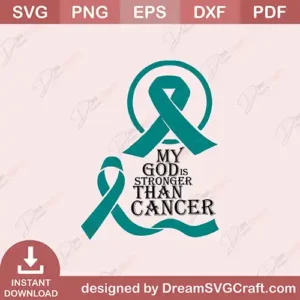 My God Is Stronger Than Cancer SVG – Faith Design