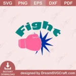 Bold & Fight SVG Files for Cricut & Silhouette Users