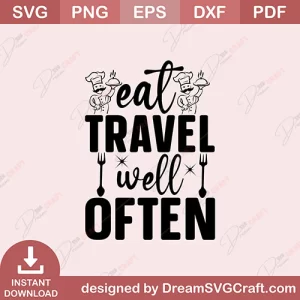 Eat Travel Well Often SVG