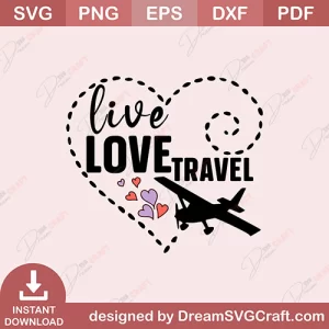 Live Love Travel SVG