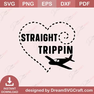 Straight Trippin SVG