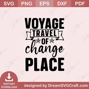 Voyage Travel Of Change Place SVG