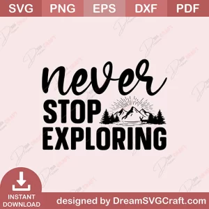 Never Stop Exploring SVG