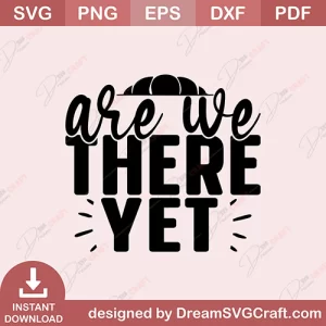 We Are There Yet SVG