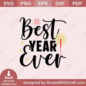 Best Year Ever SVG