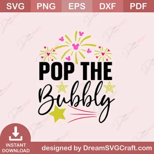 Pop The Bubbly SVG