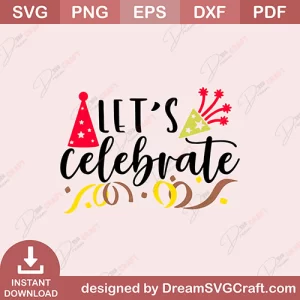 Lets Celebrate SVG
