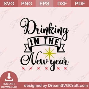 Drinking In The New Year SVG