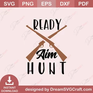 Ready Aim Hunt SVG