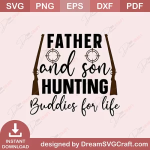 Father And Son Hunting Buddies For Life SVG