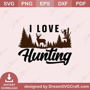 I Love Hunting SVG