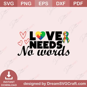 Love Needs No Words SVG