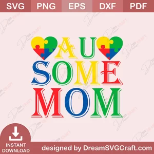 Ausome Mom SVG