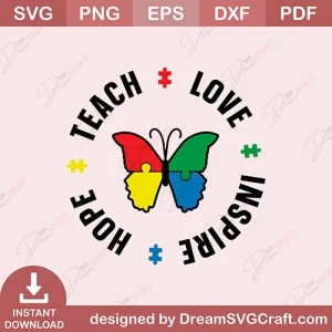 Teach Love Inspire Hope SVG