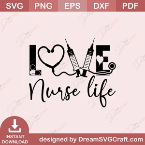 Love Nurse Life SVG