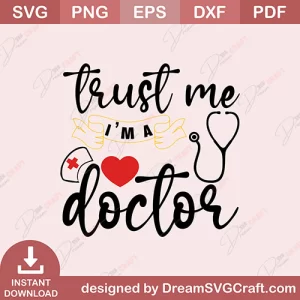 Trust Me Im A Doctor SVG