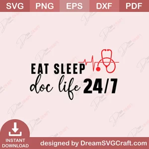 Eat Sleep Doc Life SVG