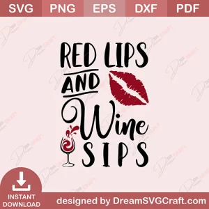 Red Lips And Wine Sips SVG