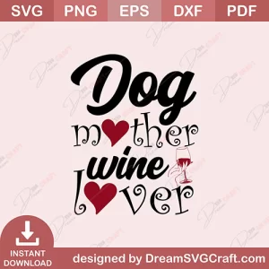 Dog Mother Wine Lover SVG
