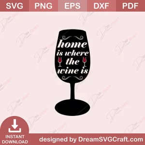 Home Is Where The Wine Is SVG