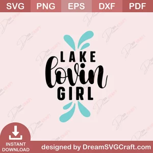 Lake Loving Girl Care  SVG