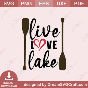 Live Love Lake Life SVG