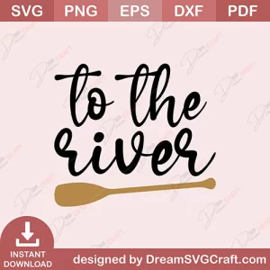 To The River SVG