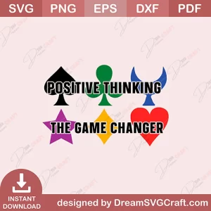 Positive Thinking The Game Changer SVG