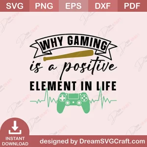 Why Gaming Is A Positive Element In Life SVG