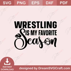 Wrestling Is My Favorite Season SVG