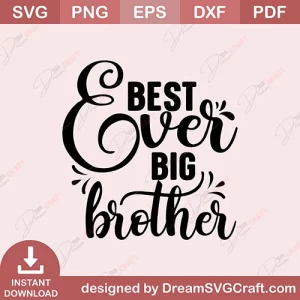 Best Ever Big Brother SVG