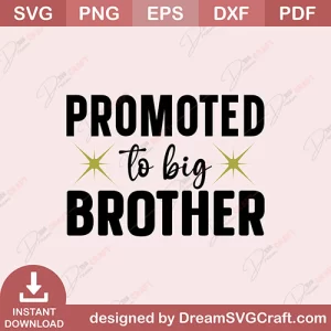 Promoted To Big Brother SVG