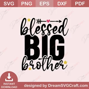 Blessed Big Brother SVG