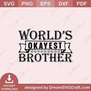 Worlds Okayest Brother SVG