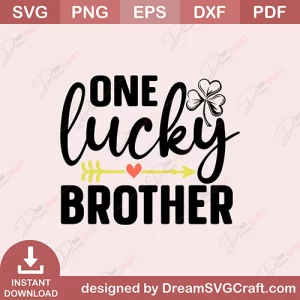 One Lucky Brother SVG
