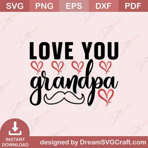 Love You Grandpa SVG