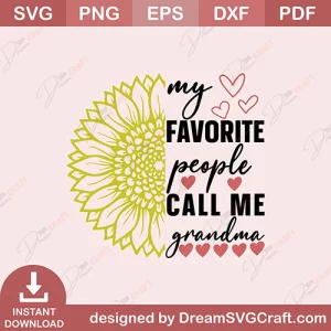 My Favorite People Call Me Grandma SVG