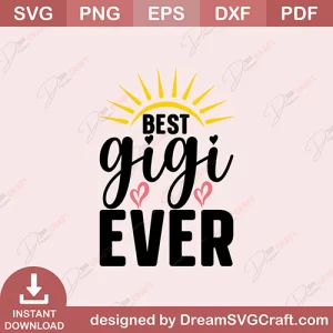 Best Gigi Ever SVG