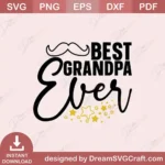 Best Grandpa Ever SVG | Download for Cricut & More