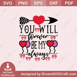 You Will Forever Be My Always SVG