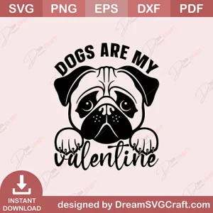 Dogs Are My Valentine SVG