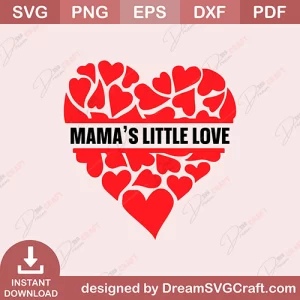 Mama Little Love SVG