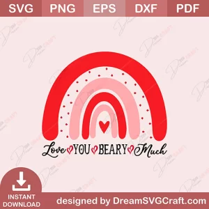 Love You Beary Much SVG